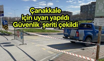 Çanakkale  için uyarı yapıldı! Güvenlik şeridi çekildi (Video)