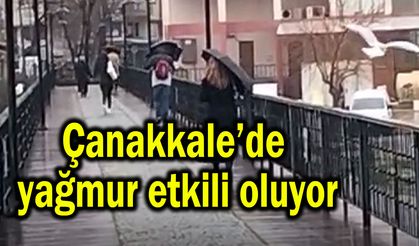 Çanakkale’de yağmur etkili oluyor (Video)