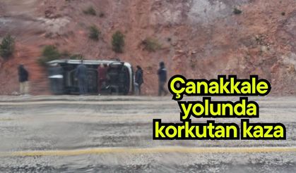 Çanakkale yolunda korkutan kaza
