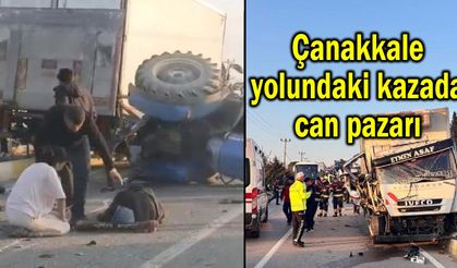 Çanakkale yolundaki kazada can pazarı (Video)