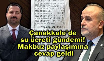 Çanakkale’de su ücreti gündemi! Makbuza cevap...