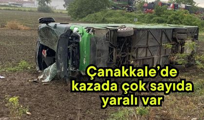 Çanakkale’de kazada çok sayıda yaralı var (Video)