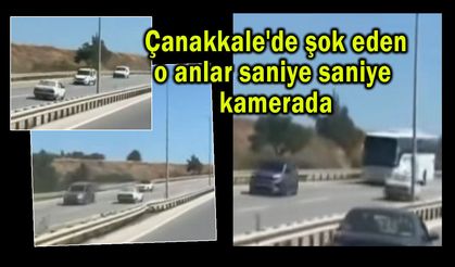 Çanakkale'de şok eden o anlar kamerada (Video)
