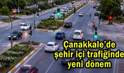 Çanakkale’de şehir içi trafiğinde yeni dönem!