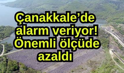 Çanakkale’de alarm veriyor! Önemli ölçüde azaldı