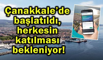 Çanakkale’de başlatıldı, herkesin katılması bekleniyor!