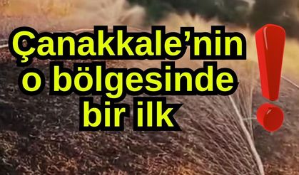 Çanakkale’nin o bölgesinde bir ilk!