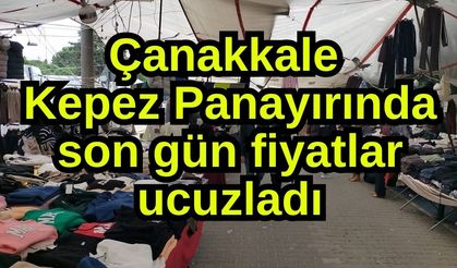 Çanakkale Kepez Panayırında son gün fiyatlar ucuzladı