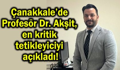 Çanakkale’de profesörden çok önemli açıklamalar (Video)
