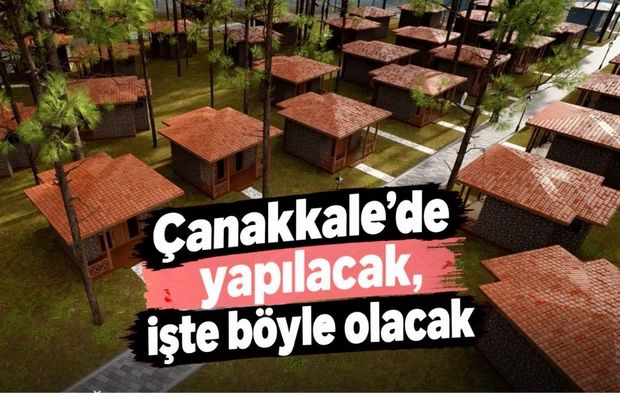 Çanakkale’de yapılacak, işte böyle olacak
