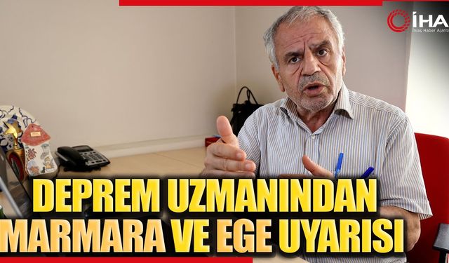 Deprem Uzmanından Marmara ve Ege Uyarısı (VİDEO)