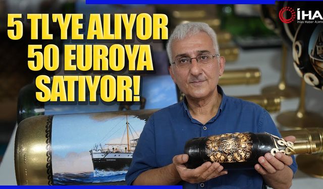 5 TL’ye Aldığı Atık Şişeleri Avrupa’ya 50 Euroya Satıyor (VİDEO)