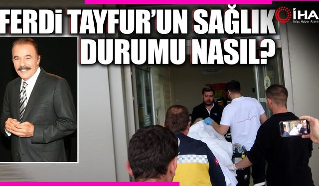 Ferdi Tayfur’un sağlık durumu hakkında açıklama (VİDEO)