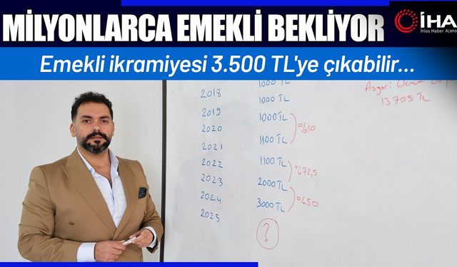 Emekli ikramiyesi 3.500 TL'ye çıkabilir (VİDEO)