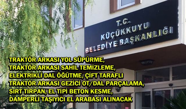 Küçükkuyu Belediyesi ekipman alacak