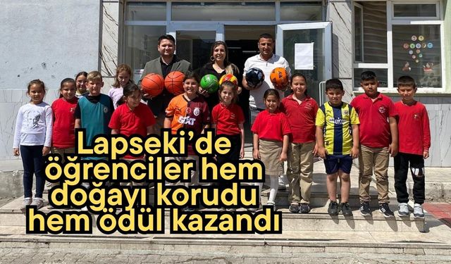 Lapseki’de öğrenciler hem doğayı korudu hem ödül kazandı