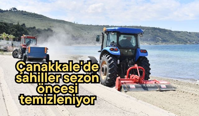 Çanakkale'de sahiller sezon öncesi temizleniyor