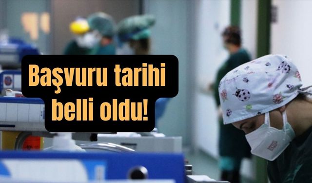 Başvuru tarihi belli oldu!