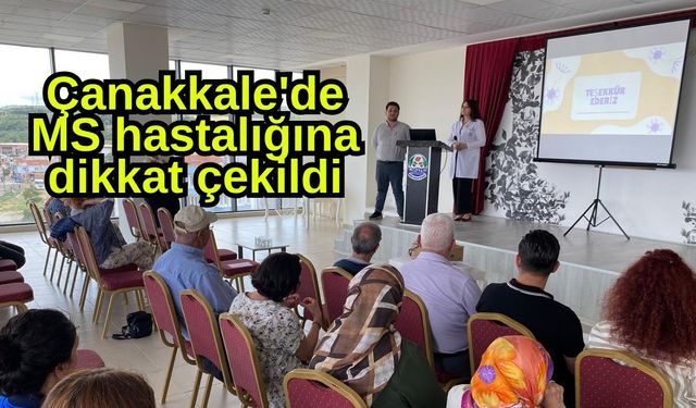 Çanakkale'de MS hastalığına dikkat çekildi