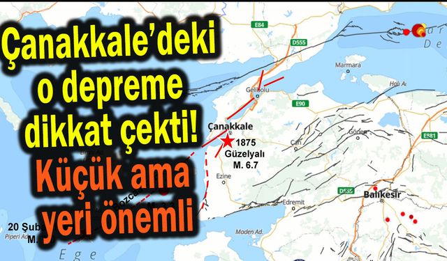 Çanakkale’de o depreme dikkat çekti