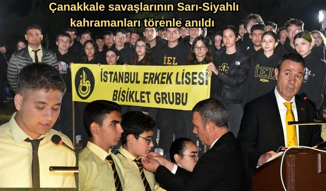 Çanakkale savaşlarının Sarı-Siyahlı kahramanları törenle anıldı