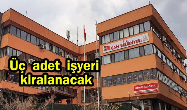Üç adet işyeri kiralanacak