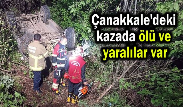 Çanakkale'deki kazada ölü ve yaralılar var