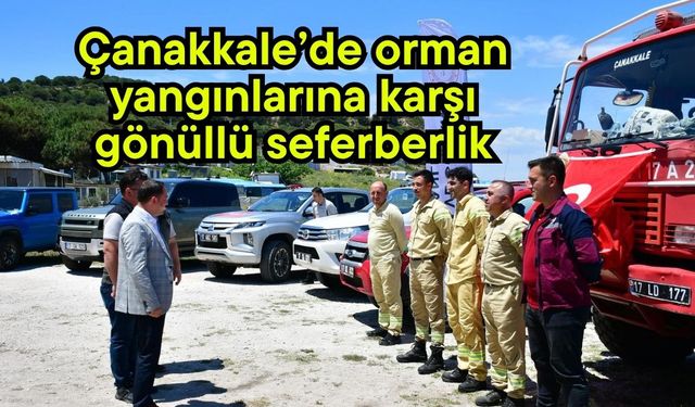 Çanakkale’de orman yangınlarına karşı gönüllü seferberlik