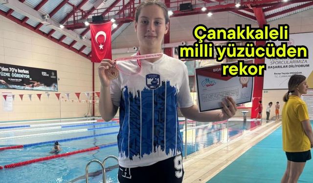 Çanakkaleli milli yüzücüden rekor