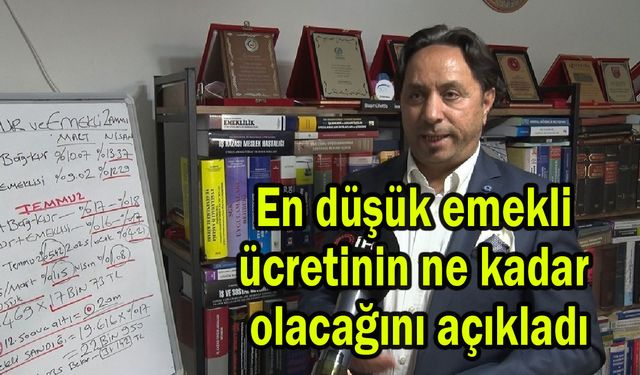 En düşük emekli ücretinin ne kadar olacağını açıkladı