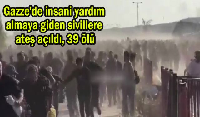 Gazze'de insani yardım almaya giden sivillere ateş açıldı, 39 ölü