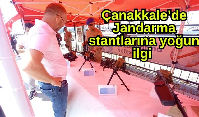 Çanakkale'de Jandarma stantlarına yoğun ilgi (Video)