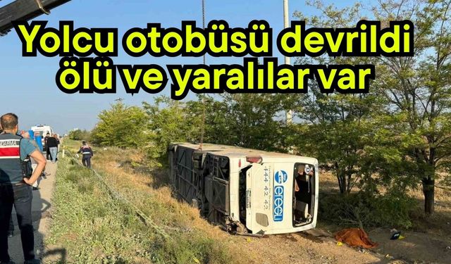 Yolcu otobüsü devrildi  ölü ve yaralılar var