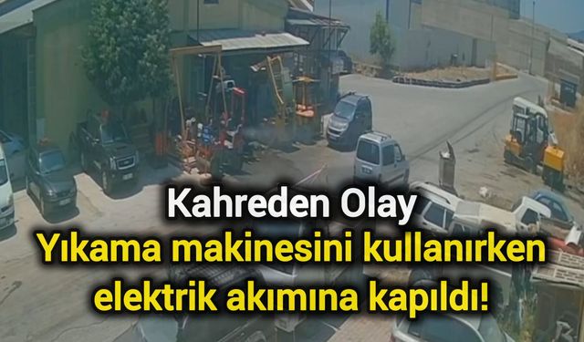 Kahreden Olay: Yıkama makinesini kullanırken elektrik akımına kapıldı!