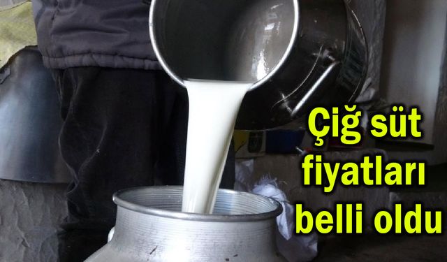 Çiğ süt fiyatları belli oldu