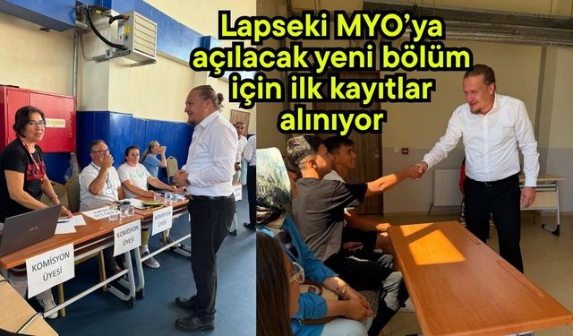 Lapseki MYO’ya açılacak yeni bölüm için ilk kayıtlar alınıyor