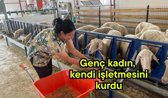 Genç kadın, kendi işletmesini kurdu (Video)