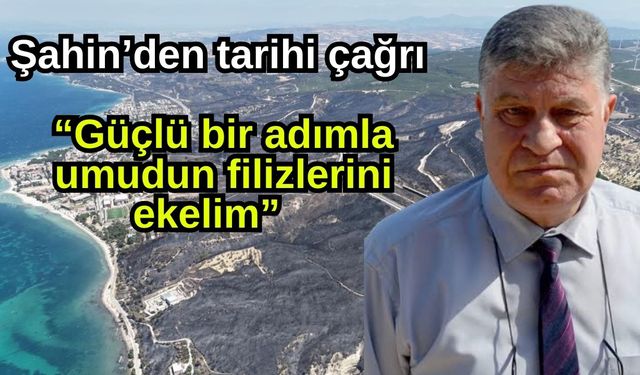 Şahin’den tarihi çağrı