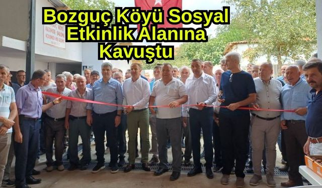 Bozguç Köyü sosyal etkinlik alanına kavuştu