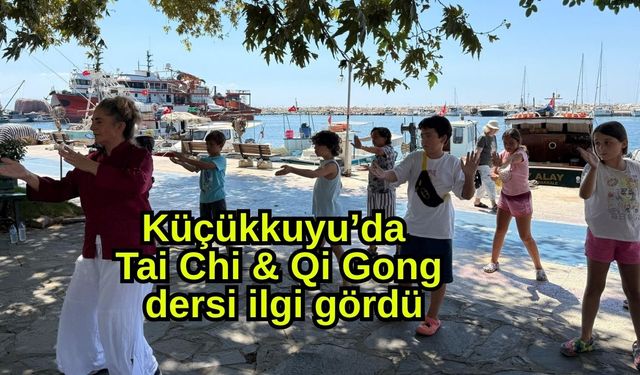 Küçükkuyu’da Tai Chi & Qi Gong dersi ilgi gördü