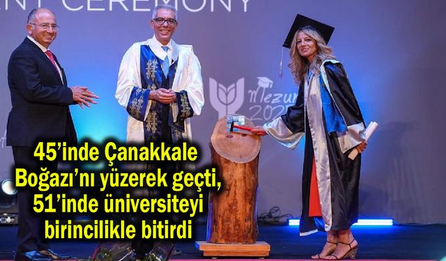 45’inde Çanakkale Boğazı’nı yüzerek geçti, 51’inde üniversiteyi birincilikle bitirdi