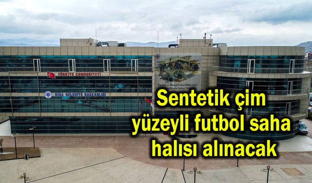 Sentetik çim yüzeyli futbol saha halısı alınacak