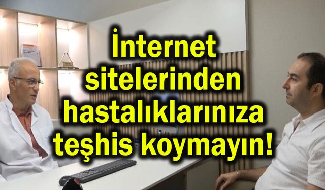 İnternet sitelerinden hastalıklarınıza teşhis koymayın! (Video)