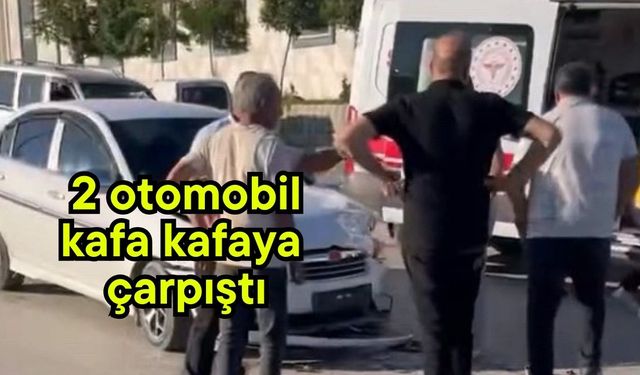 2 otomobil kafa kafaya çarpıştı