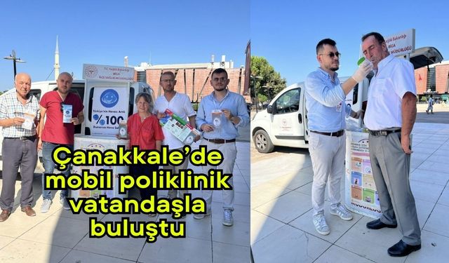 Çanakkale’de mobil poliklinik vatandaşla buluştu