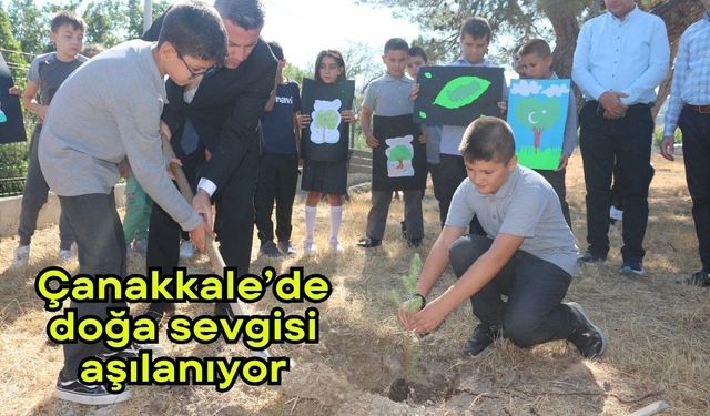 Çanakkale’de doğa sevgisi aşılanıyor