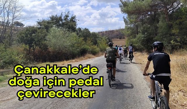 Çanakkale’de doğa için pedal çevirecekler