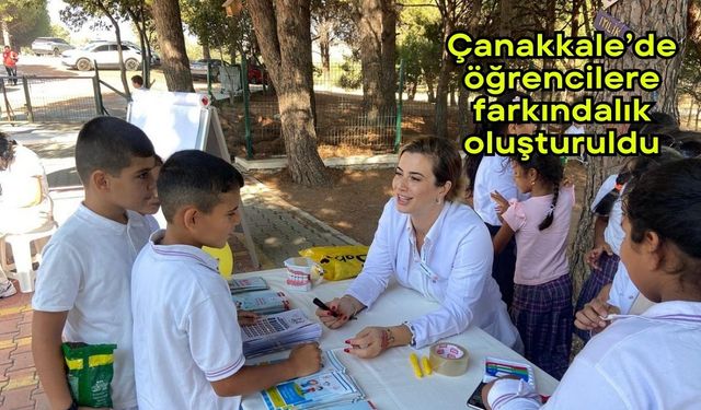 Çanakkale’de öğrencilere farkındalık oluşturuldu