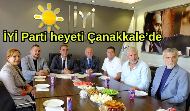 İYİ Parti heyeti Çanakkale’de (Video)