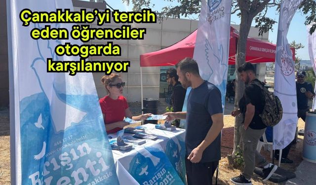 Çanakkale’yi tercih eden öğrenciler otogarda karşılanıyor